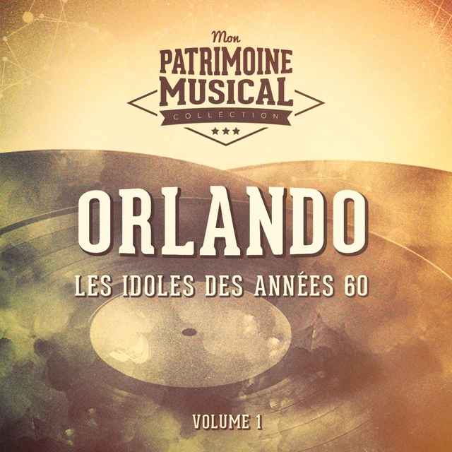 Couverture de Les idoles des années 60 : Orlando, Vol. 1