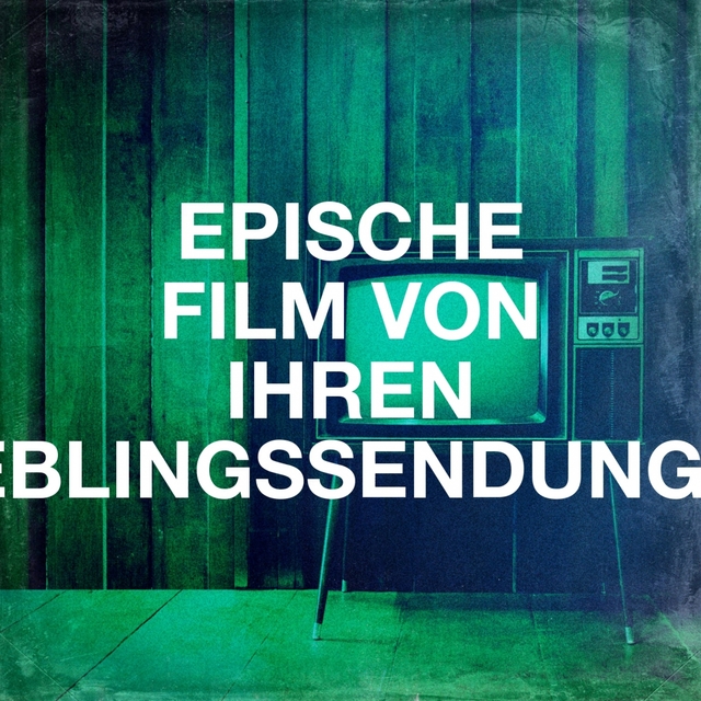 Couverture de Epische Film Von Ihren Lieblingssendungen