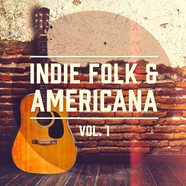 Couverture de Indie Folk & Americana, Vol. 1 (A Selection of the Best Indie Folk and Americana Music)