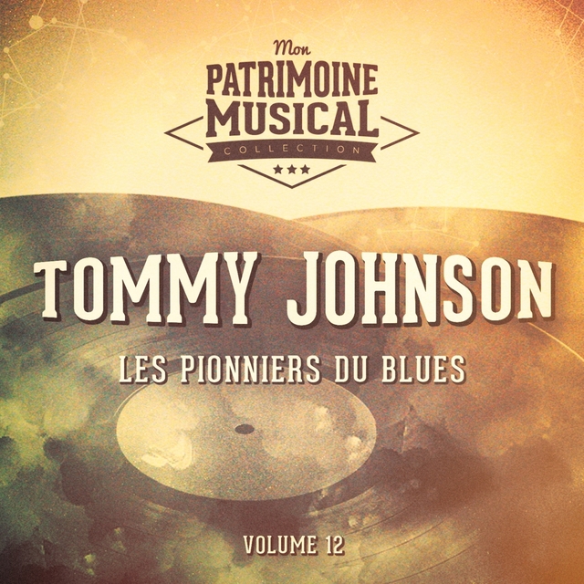 Couverture de Les pionniers du Blues, Vol. 12 : Tommy Johnson