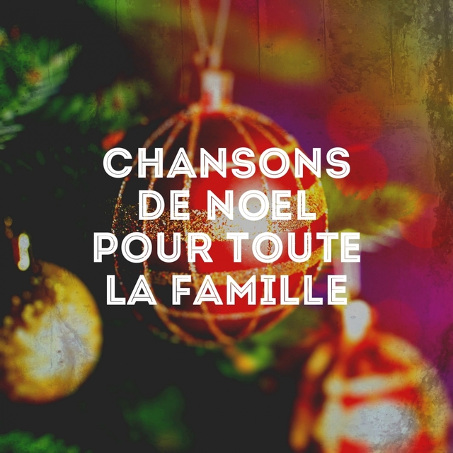 Couverture de Chansons de Noël pour toute la famille