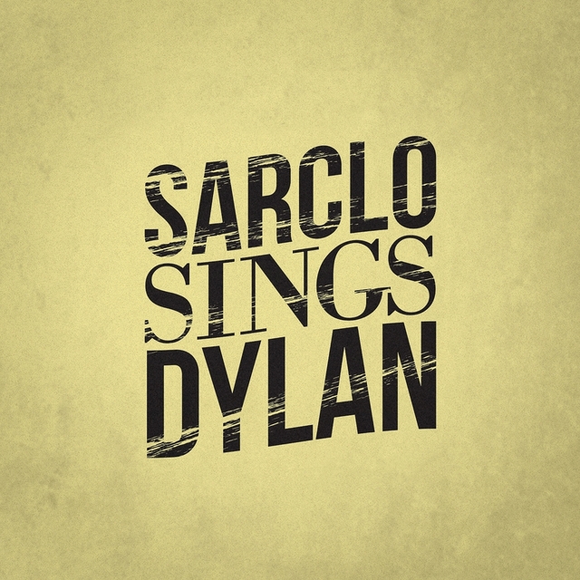 Sarclo Sings Dylan (Live)