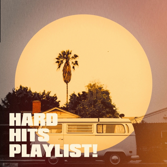 Couverture de Hard Hits Playlist!