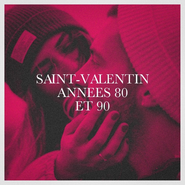 Couverture de Saint-Valentin années 80 et 90