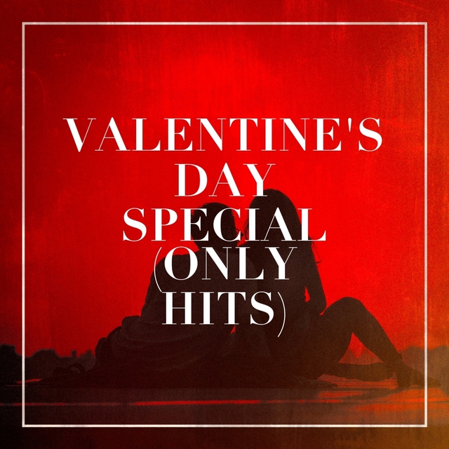 Couverture de Valentine's Day Special (Only Hits)