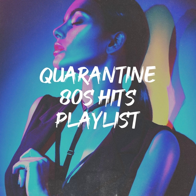 Couverture de Quarantine 80S Hits Playlist