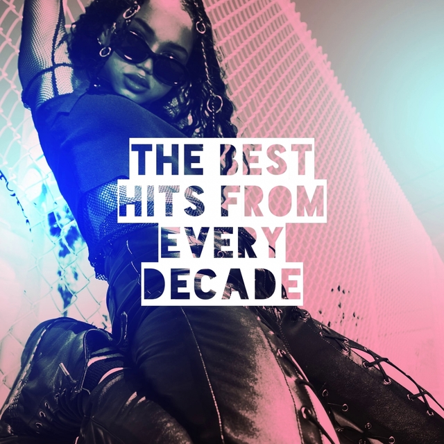 Couverture de The Best Hits From Every Decade