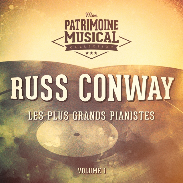 Couverture de Les Plus Grands Pianistes: Russ Conway, Vol. 1