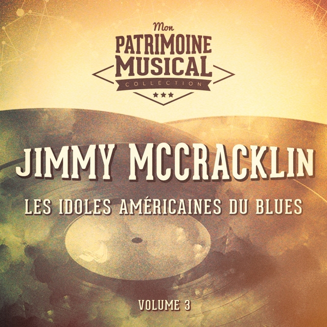 Les Idoles Américaines Du Blues: Jimmy McCracklin, Vol. 2