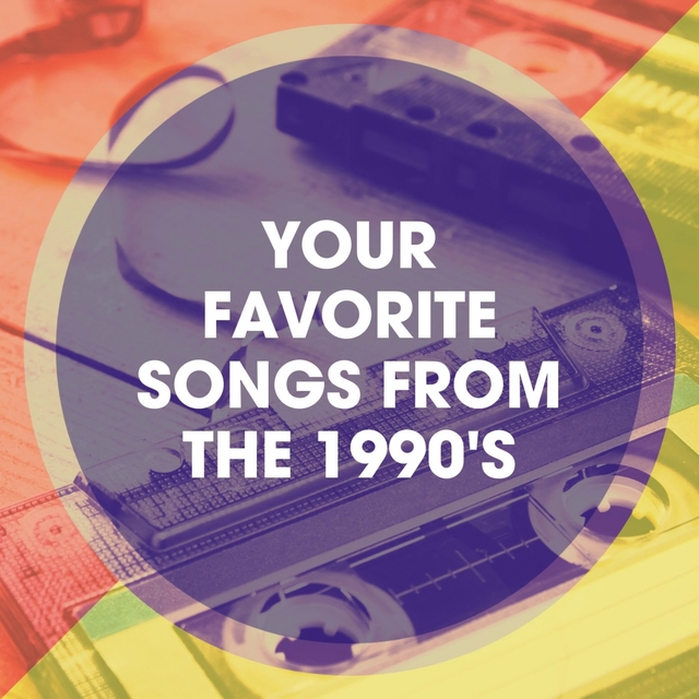 Your Favorite Songs from the 1990's