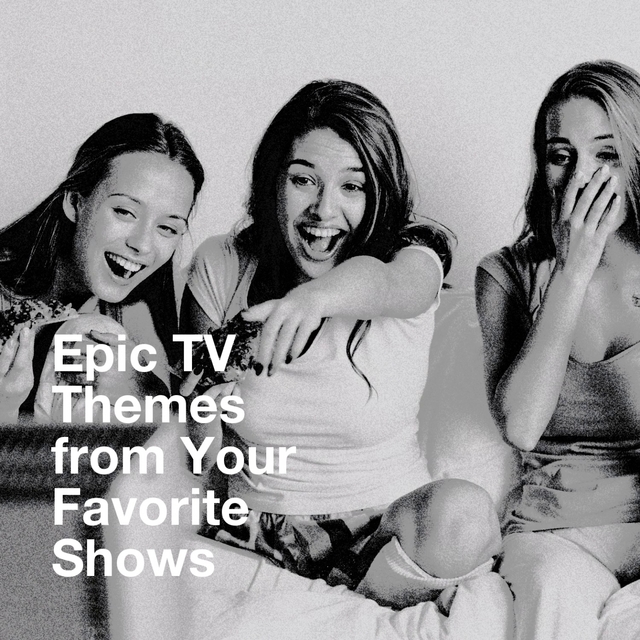 Couverture de Epic Tv Themes from Your Favorite Shows