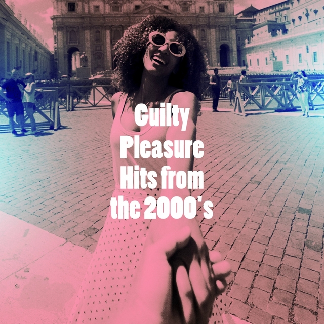 Couverture de Guilty Pleasure Hits from the 2000's