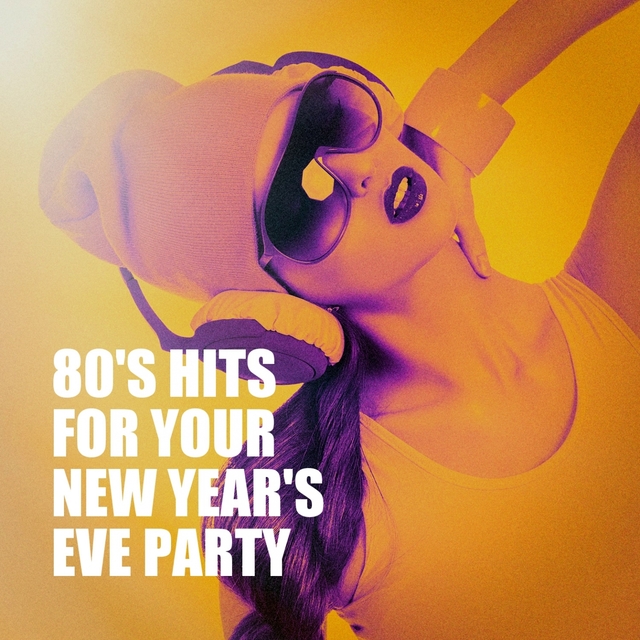 Couverture de 80's Hits for Your New Year's Eve Party