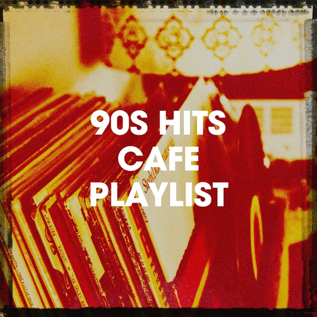 Couverture de 90S Hits Cafe Playlist