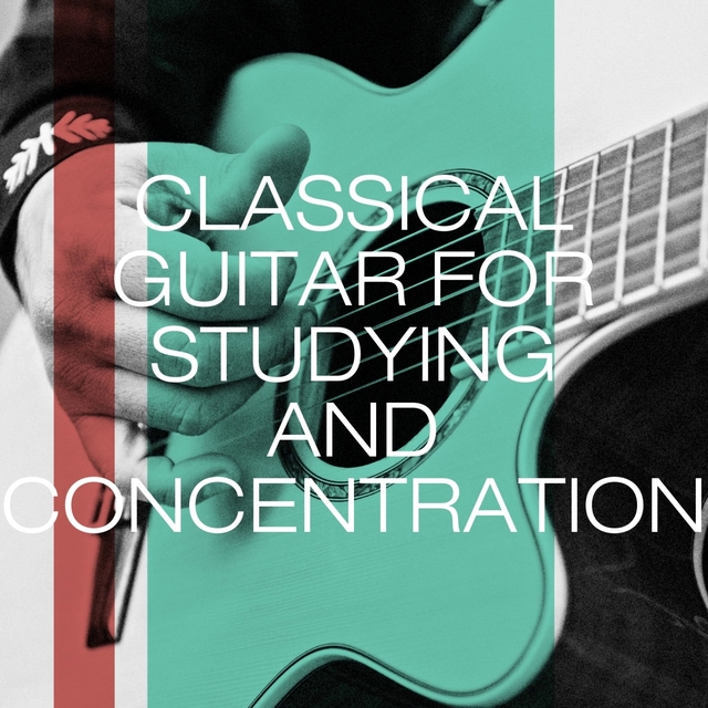 Couverture de Classical guitar for studying and concentration