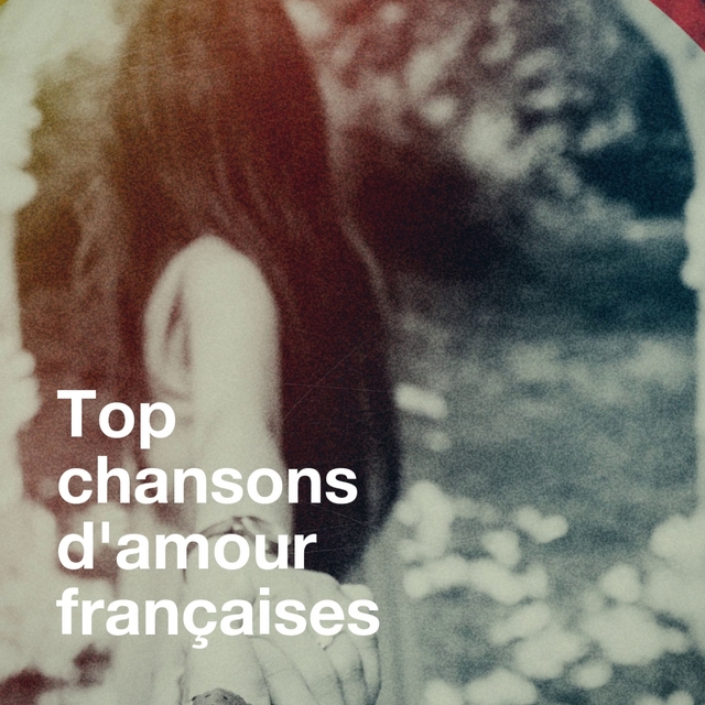 Couverture de Top chansons d'amour françaises