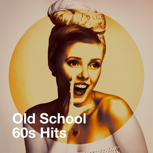 Couverture de Old School 60S Hits