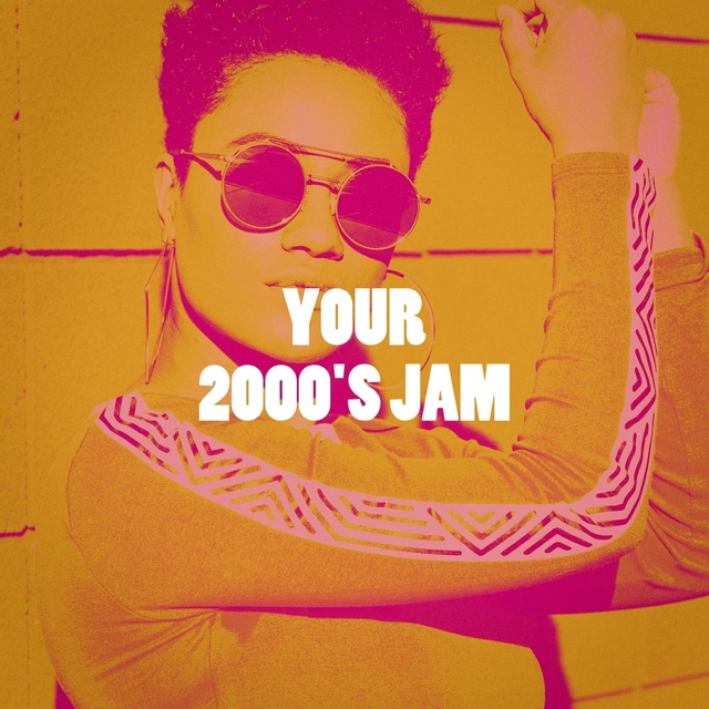 Couverture de Your 2000's Jam