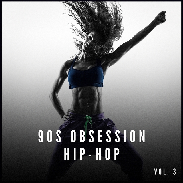 Couverture de 90s Obsession: Hip-Hop, Vol. 3