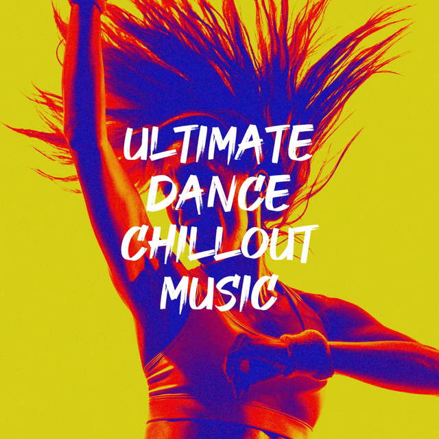 Couverture de Ultimate Dance Chillout Music