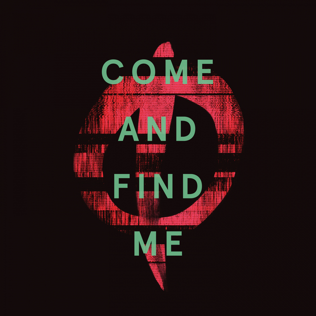 Couverture de Come and Find Me