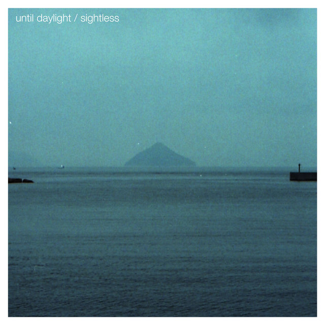 Couverture de Until Daylight / Sightless