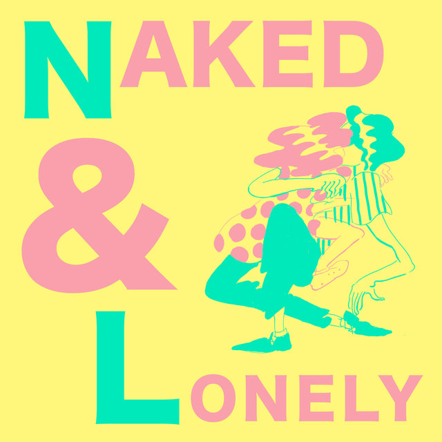 Naked & Lonely