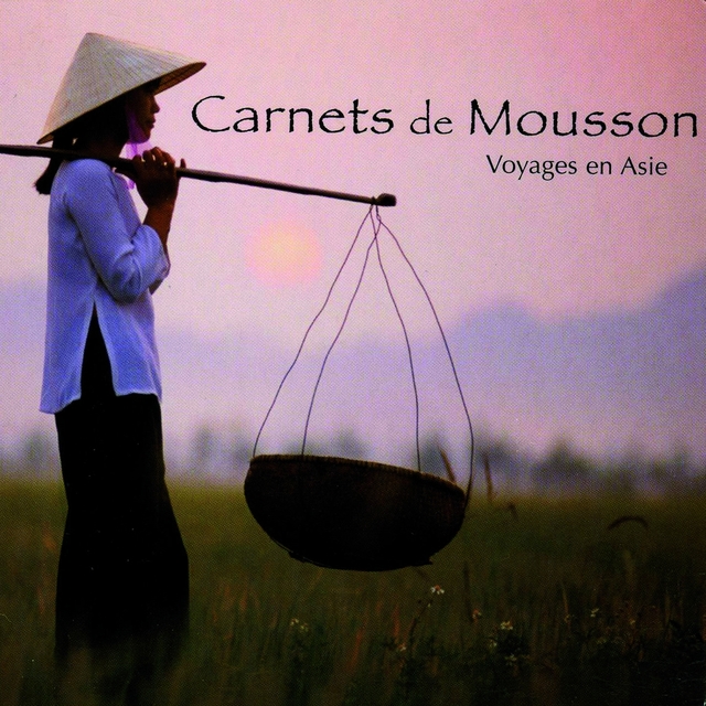 Carnets de mousson (Monsoon Notebooks)