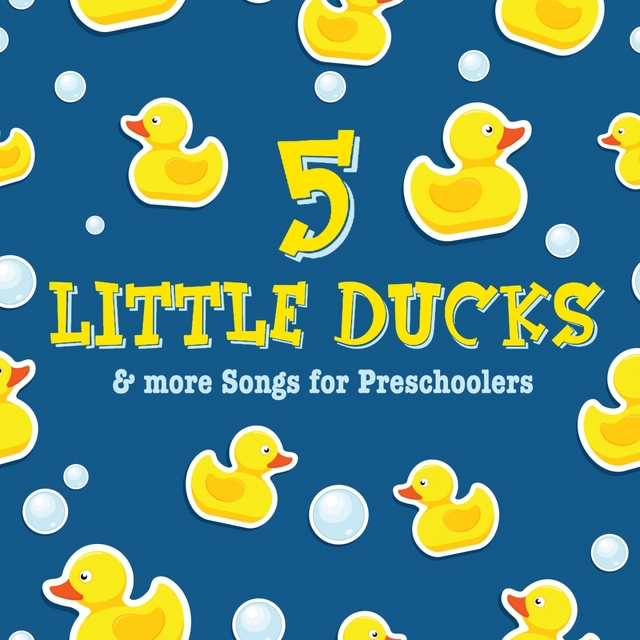 5 Little Ducks & More Songs for Preschoolers