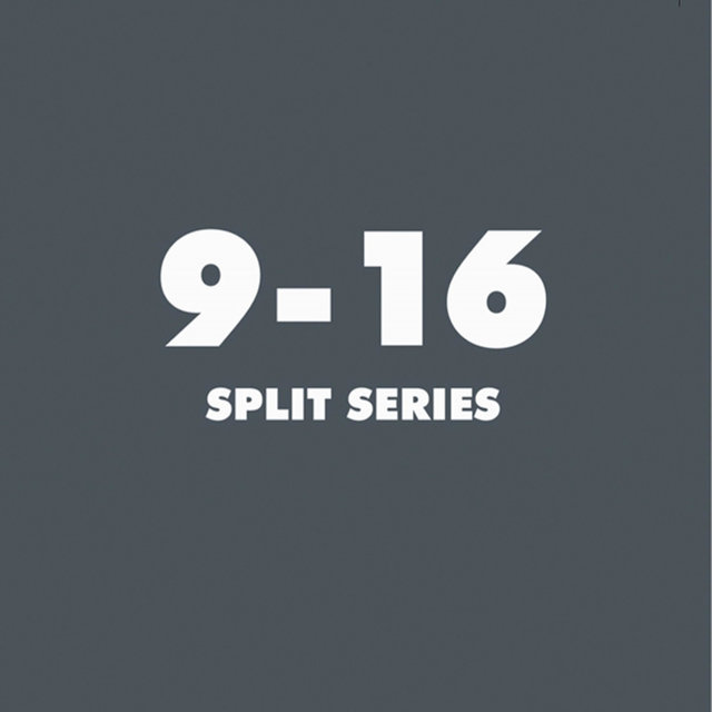 Split Series 9 - 16