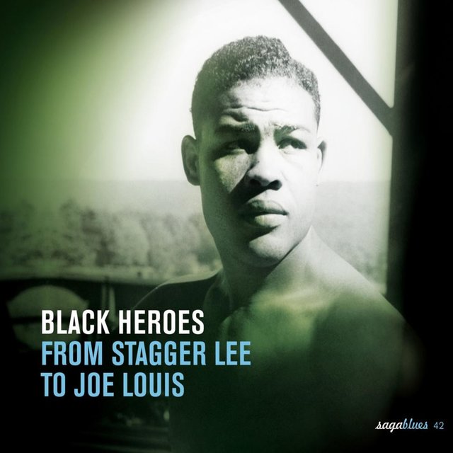 Couverture de Saga Blues: Black Heroes "From Stagger Lee to Joe Louis"