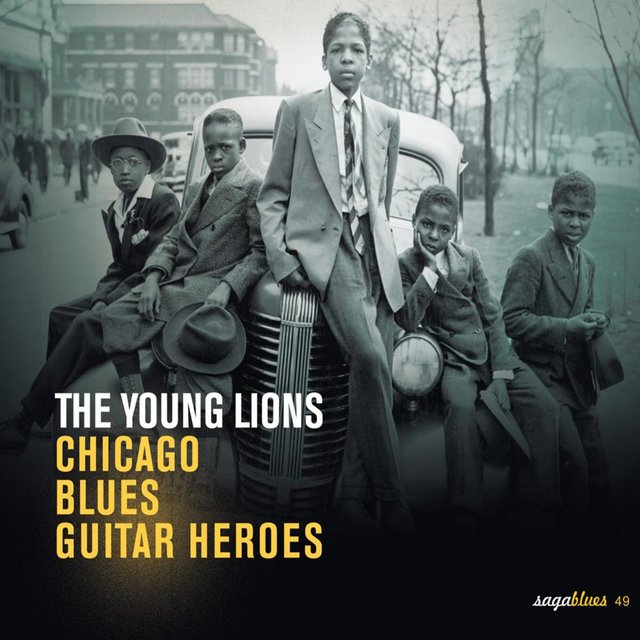 Couverture de Saga Blues: The Young Lions "Chicago Blues Guitar Heroes"