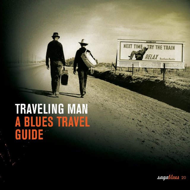 Saga Blues: Traveling Man "A Blues Travel Guide"