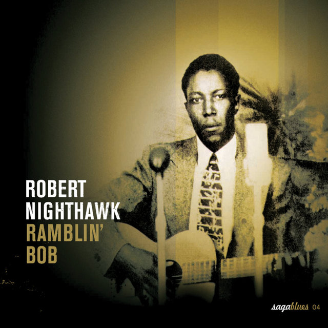 Saga Blues: Ramblin' Bob