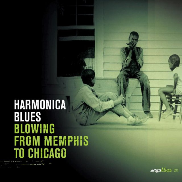 Couverture de Saga Blues: Harmonica Blues "Blowing from Memphis to Chicago"