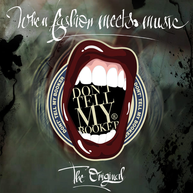 Couverture de Don't Tell My Booker (When Fashion meets Music - the Original)