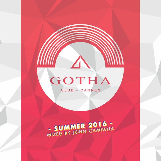 Couverture de Gotha Club Cannes: Summer 2016