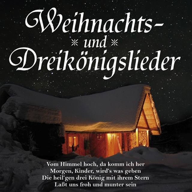 Weihnachts-und Dreikönigslieder