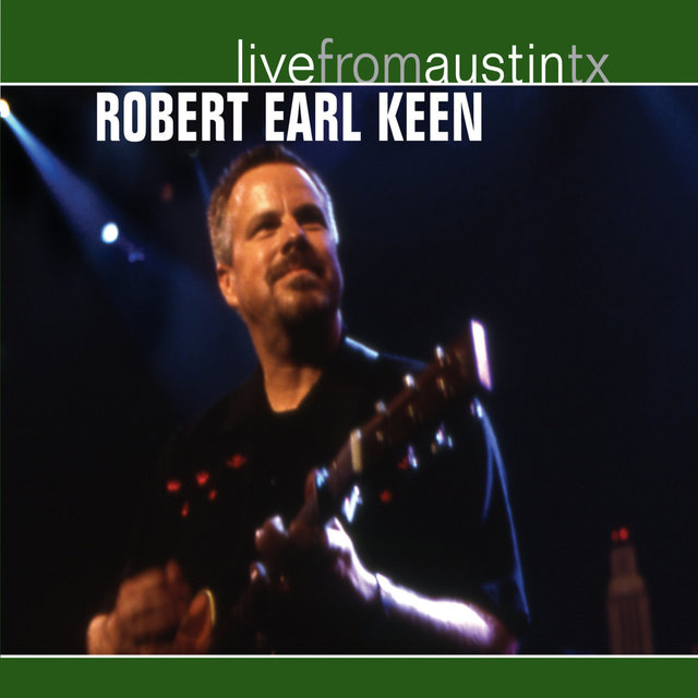 Couverture de Live from Austin, TX: Robert Earl Keen