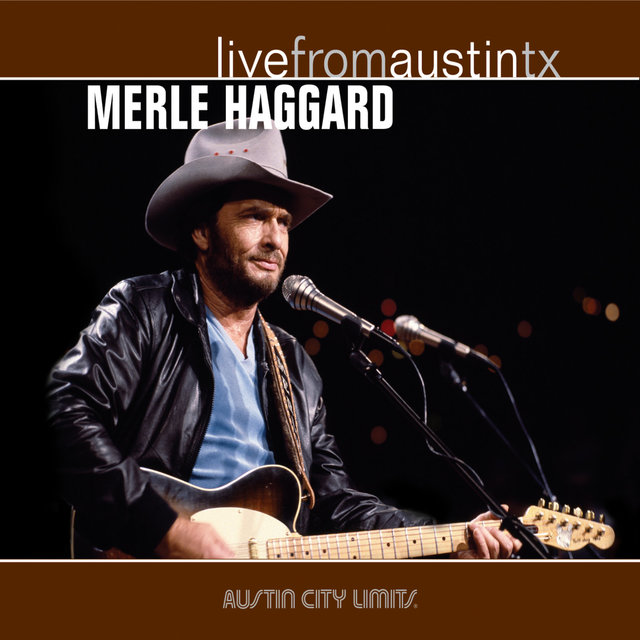 Couverture de Live from Austin, TX: Merle Haggard