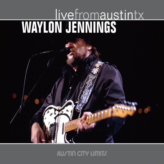 Live from Austin, TX: Waylon Jennings