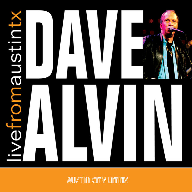 Live from Austin, TX: Dave Alvin