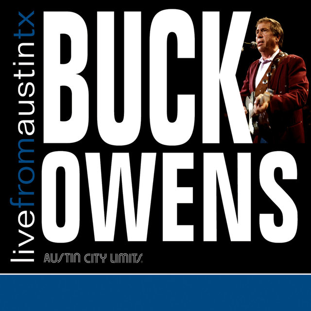 Couverture de Live from Austin, TX: Buck Owens