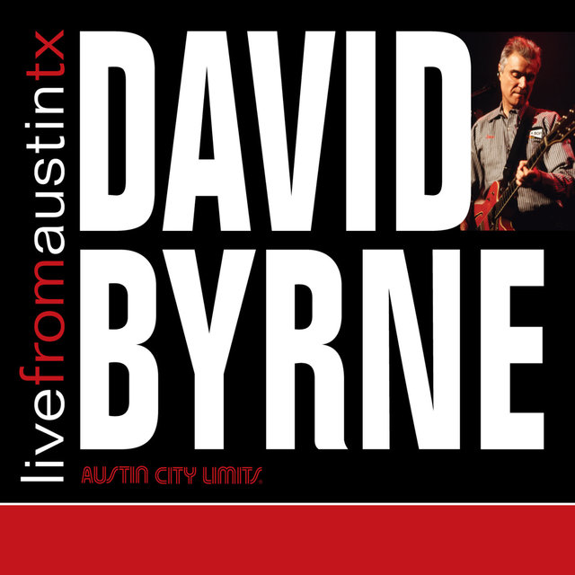 Live from Austin, TX: David Byrne