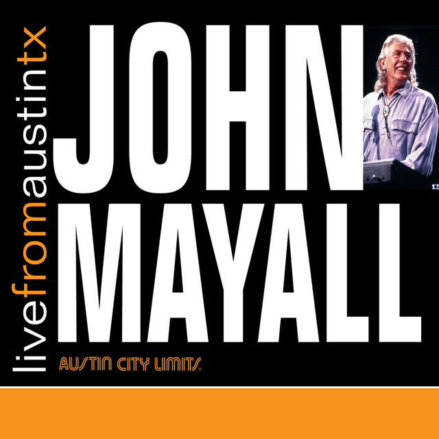 Live from Austin, TX: John Mayall