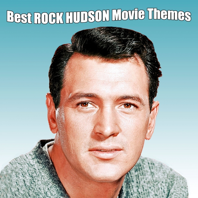 Best ROCK HUDSON Movie Themes