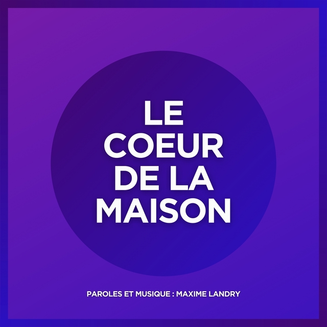 Couverture de Le cœur de la maison