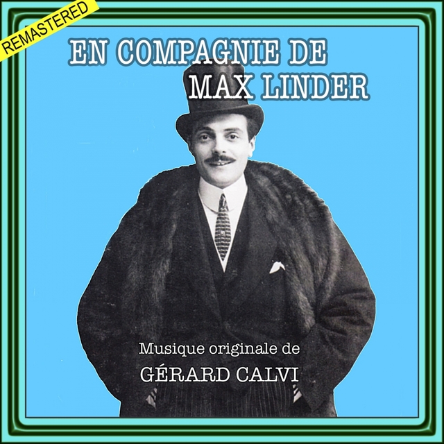 En compagnie de Max Linder