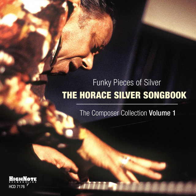 Couverture de Funky Pieces of Silver: The Horace Silver Songbook (The Composer Collection, Vol. 1)