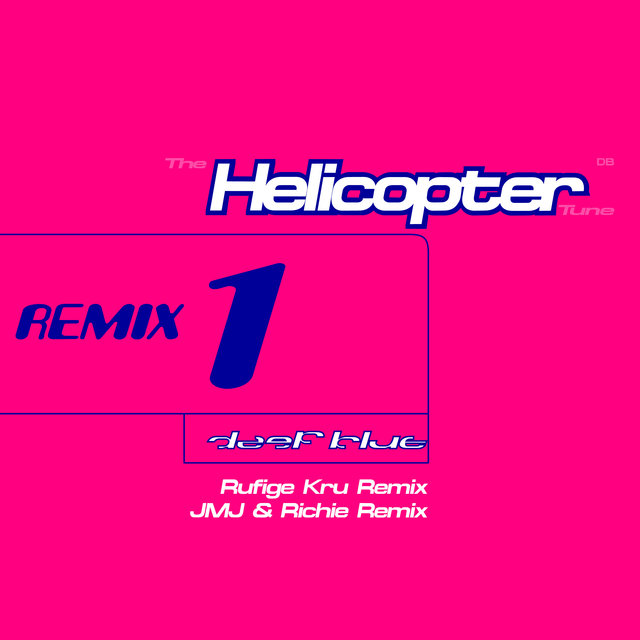 The Helicopter Tune (Rufige Kru Remix) / Fantasy #3 (JMJ & Richie Remix)